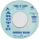 Barbara Mason - Take It Easy (With My Heart)/ You Never Loved Me (At All)